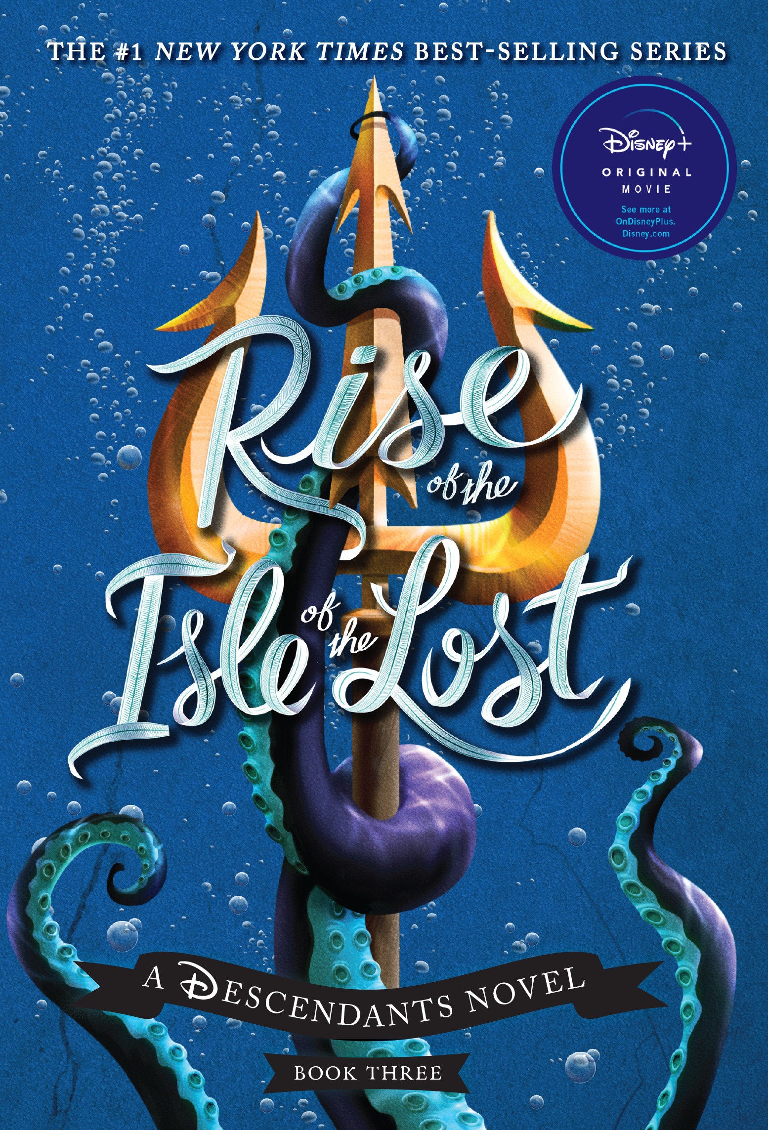 Rise of the Isle of the Lost-A Descendants Novel, Book 3 - A Descendants Novel (The Descendants) (Book:3)
