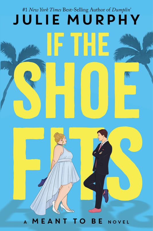 If the Shoe Fits (Meant To Be) (Book:1)