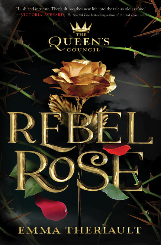 Rebel Rose (Queen's Council) (Book:1)