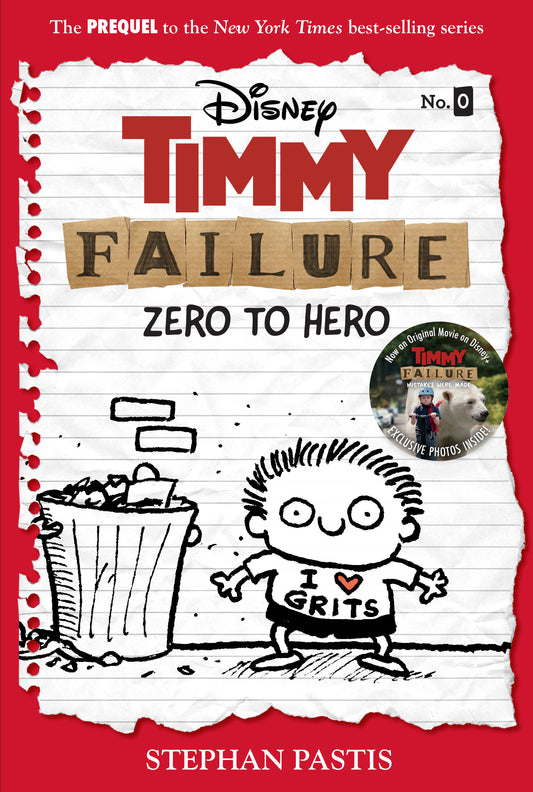 Timmy Failure: Zero to Hero-Timmy Failure Prequel (Timmy Failure)