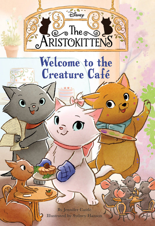 The Aristokittens #1: Welcome to the Creature Caf� (The Aristokittens) (Book:1)