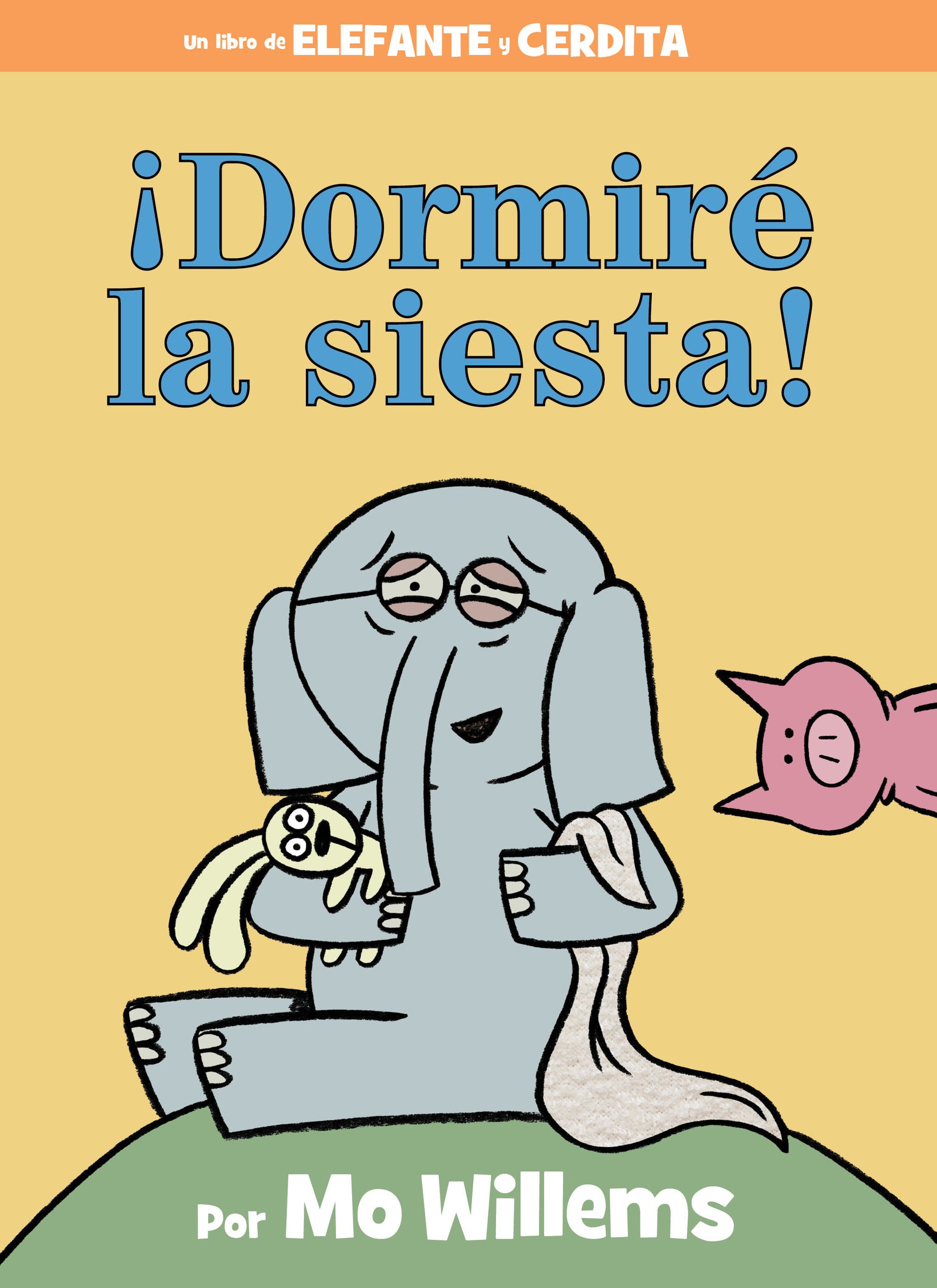 �Dormir� la siesta! (An Elephant and Piggie Book)
