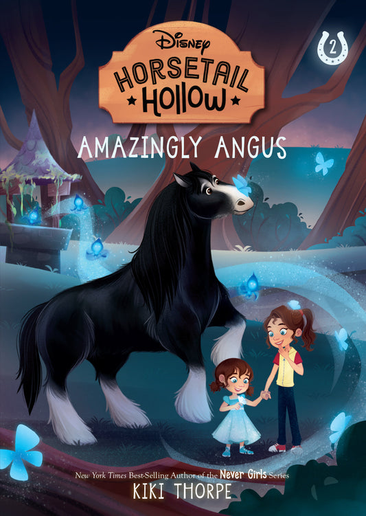 Amazingly Angus: Princess Meridas Horse (Disneys Horsetail Hollow, Book 2) (Horsetail Hollow) (Book:2)