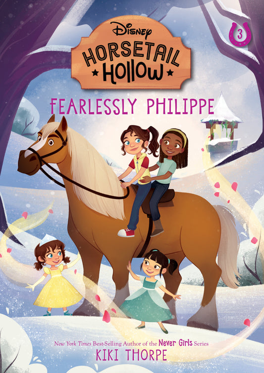 Fearlessly Philippe: Princess Belles Horse (Disneys Horsetail Hollow, Book 3) (Horsetail Hollow) (Book:3)