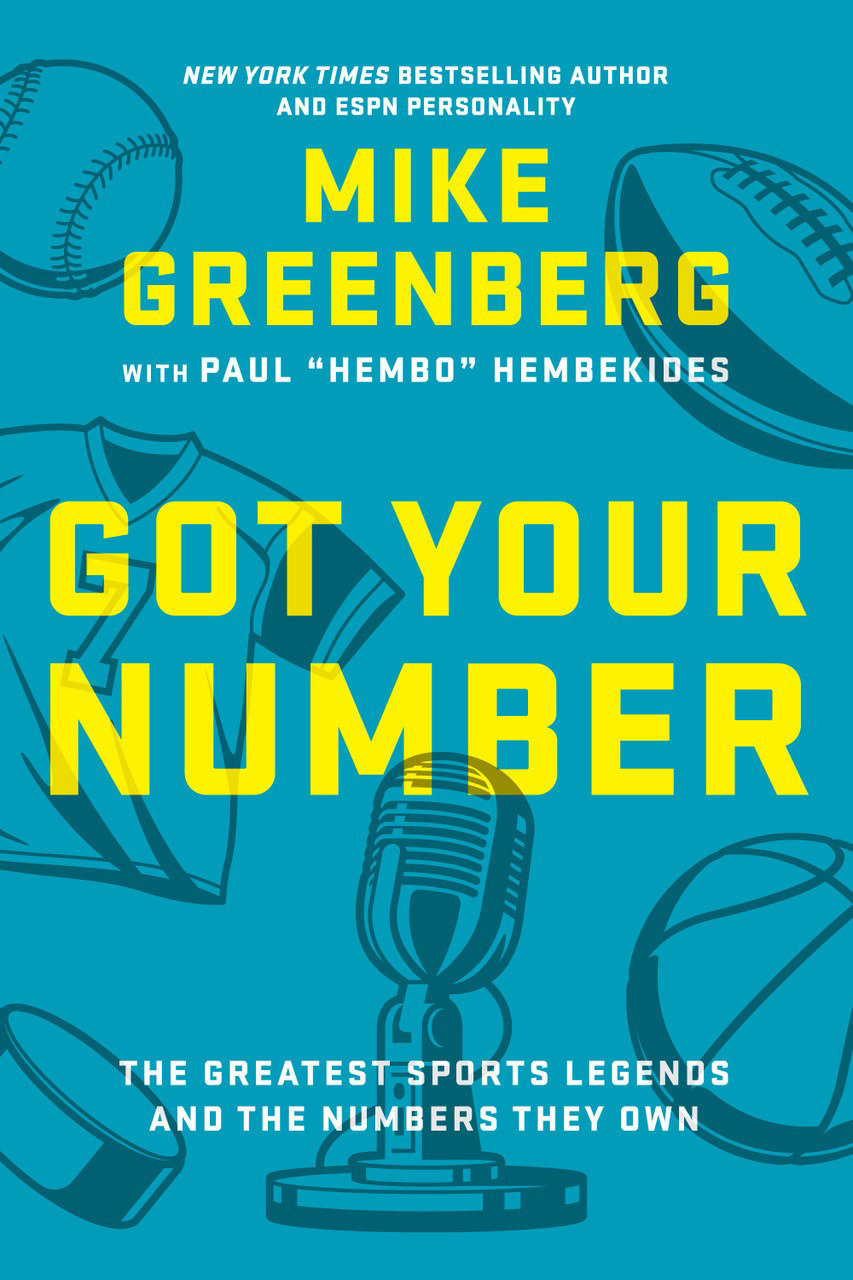 Got Your Number - The Greatest Sports Legends and the Numbers They Own