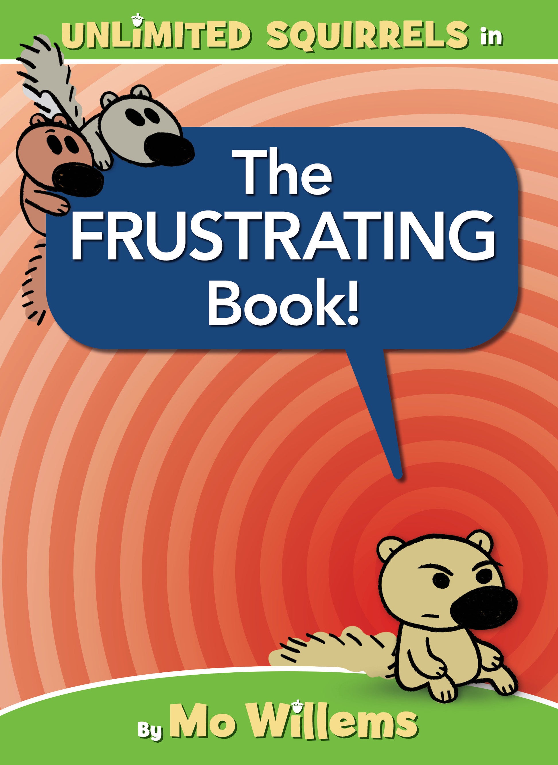 The FRUSTRATING Book! (Unlimited Squirrels) (Book:5)