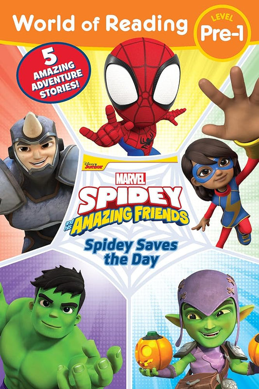 World of Reading: Spidey Saves the Day: Spidey and His Amazing Friends by Disney Books