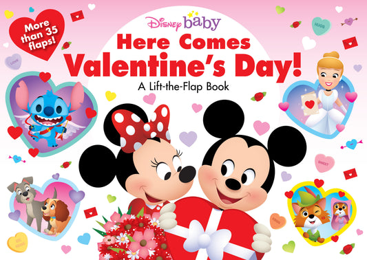 Disney Baby: Here Comes Valentine's Day! - A Lift-the-Flap Book