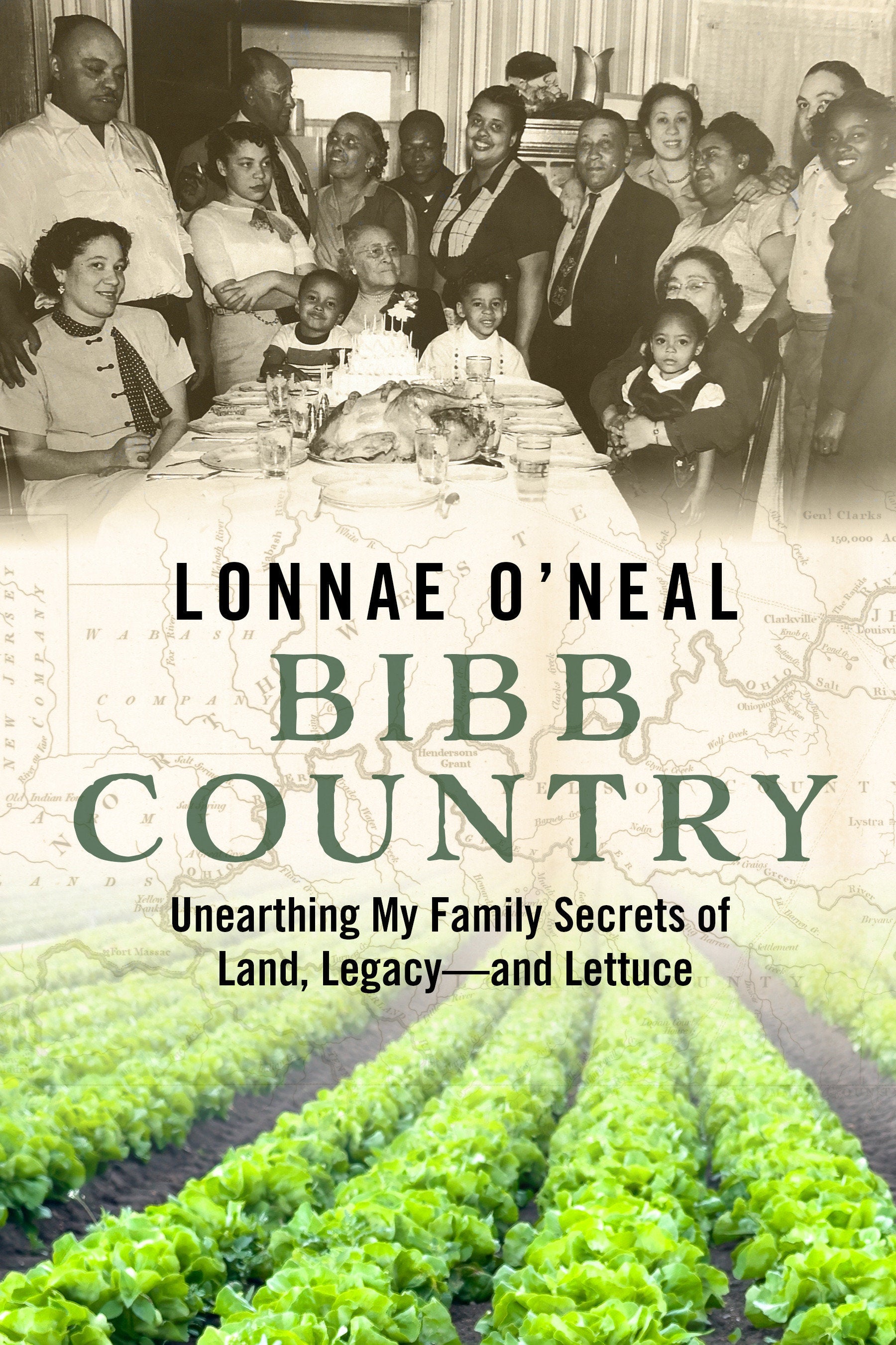 Bibb Country - Unearthing My Family Secrets of Land, Legacy and Lettuce