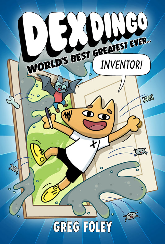 Dex Dingo: World's Best Greatest Ever Inventor (Dex Dingo) (Book:1)