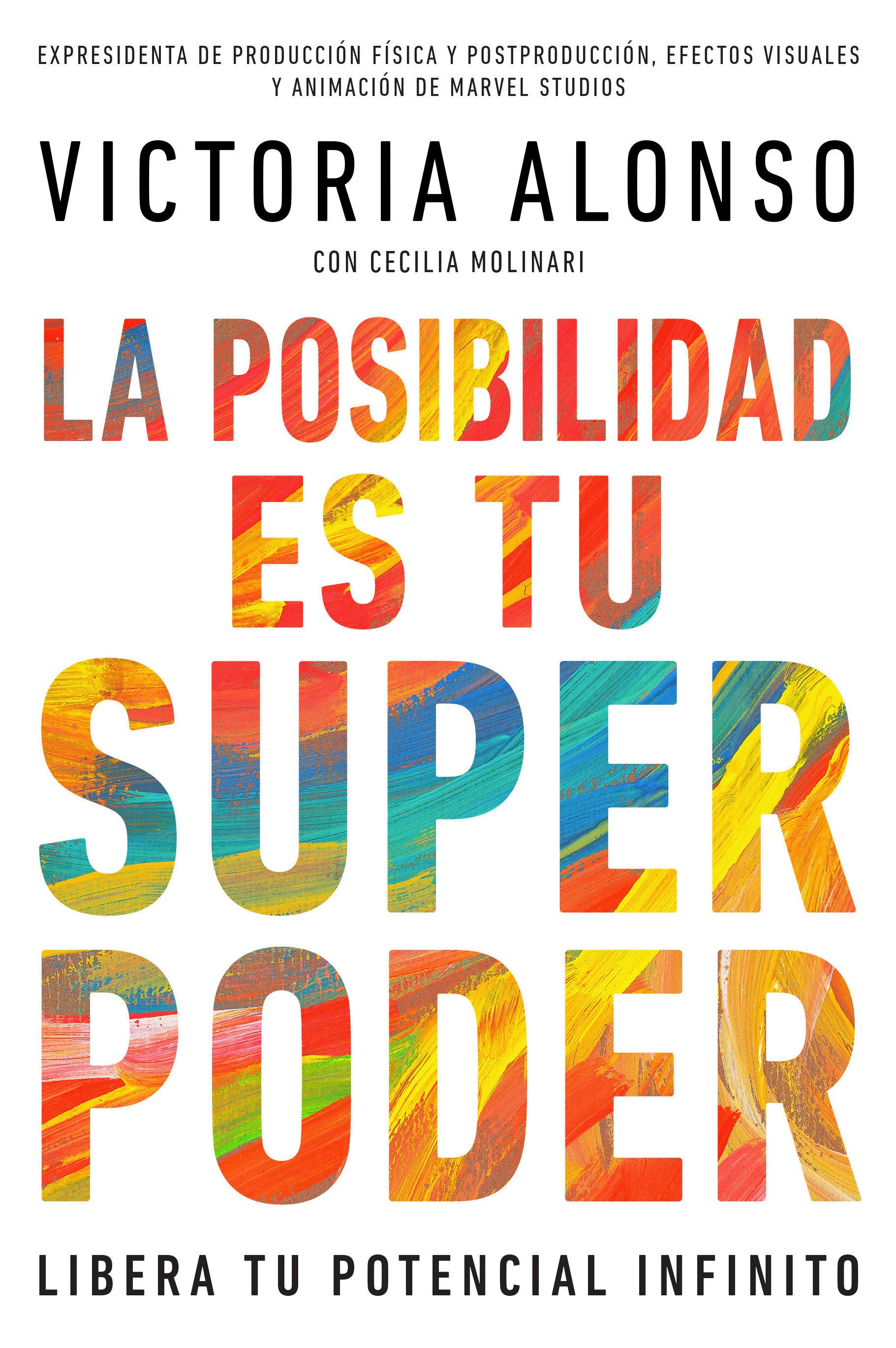 La posibilidad es tu superpoder / Possibility Is Your Superpower (Spanish Edition) - Libera tu potencial infinito / Unlock Your Endless Potential