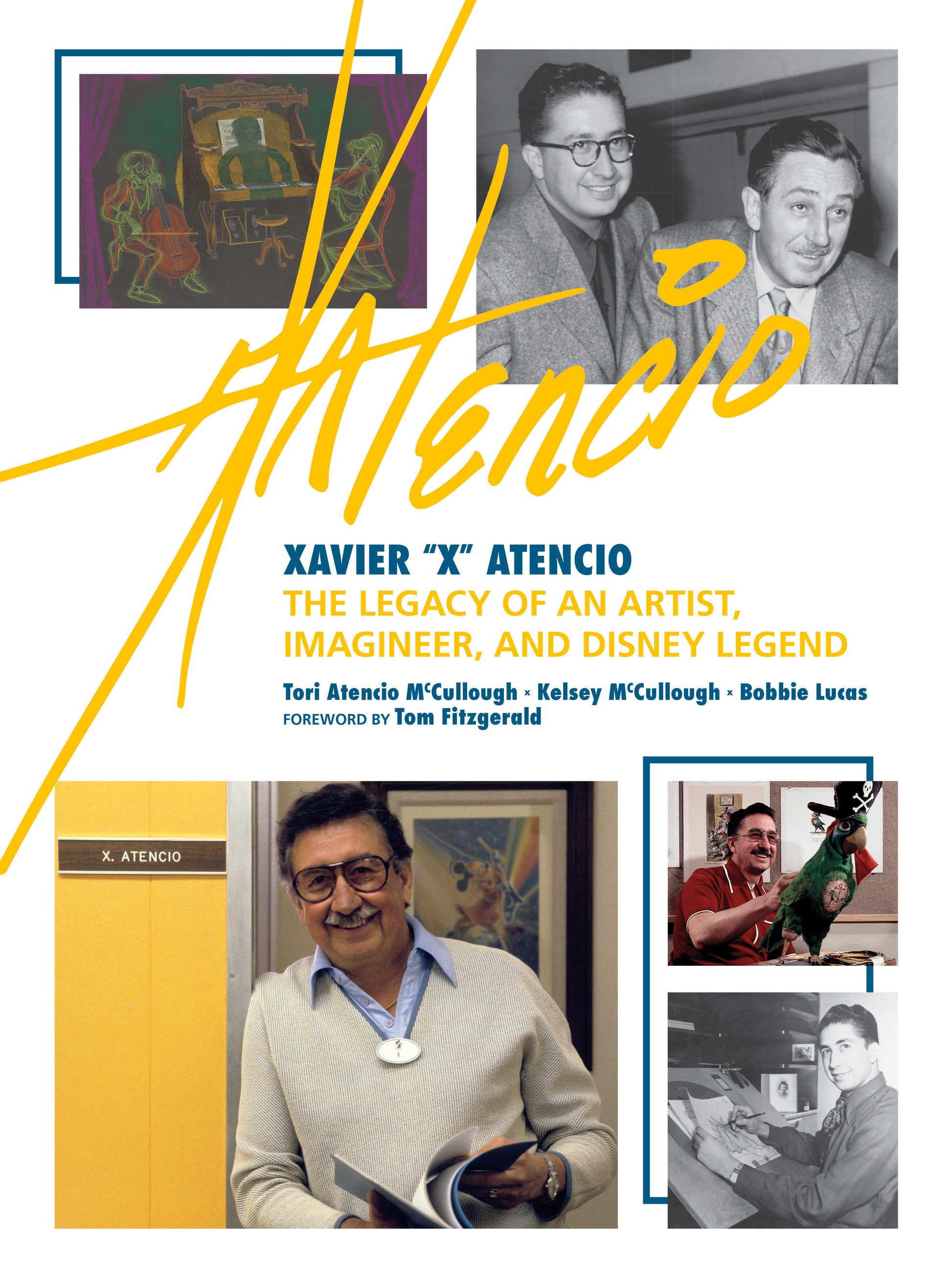 Xavier "X" Atencio - The Legacy of An Artist, Imagineer, and Disney Legend (Disney Editions Deluxe)