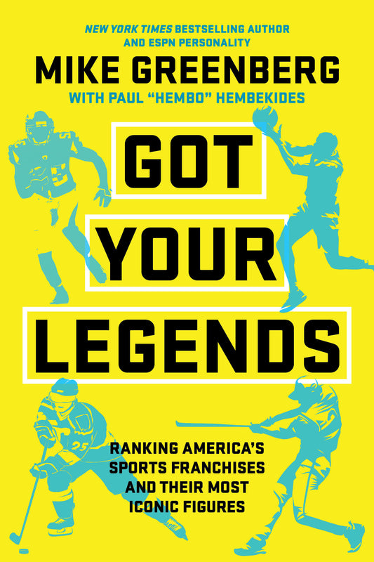 Got Your Legends - Ranking Americas Sports Franchises and Their Most Iconic Figures