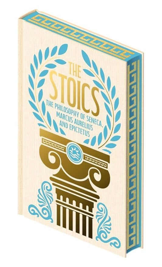 The Stoics: The Philosophy of Seneca, Epictetus and Marcus Aurelius by Emperor Marcus Aurelius, Epicurus, Seneca, Michael Moore
