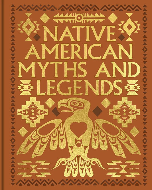 Native American Myths and Legends (Arcturus Gilded Classics) by Katharine Berry Judson