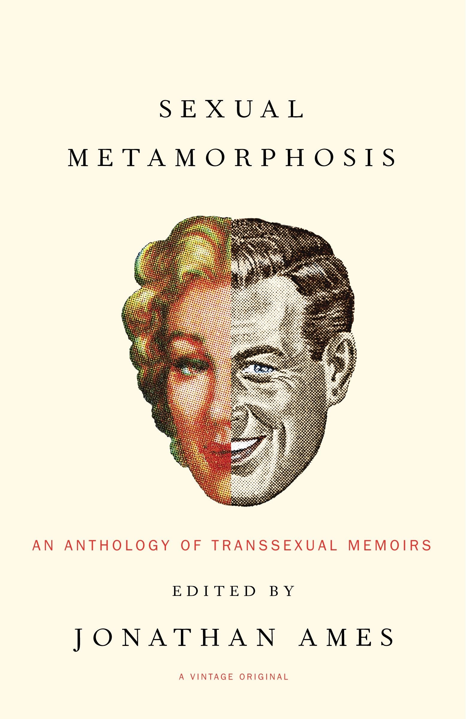 Sexual Metamorphosis - An Anthology of Transsexual Memoirs