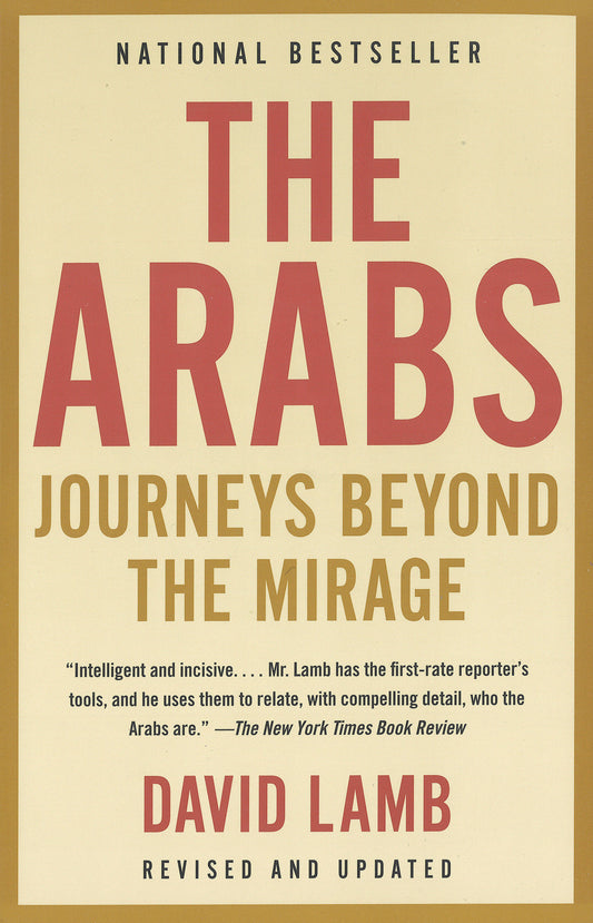 The Arabs - Journeys Beyond the Mirage