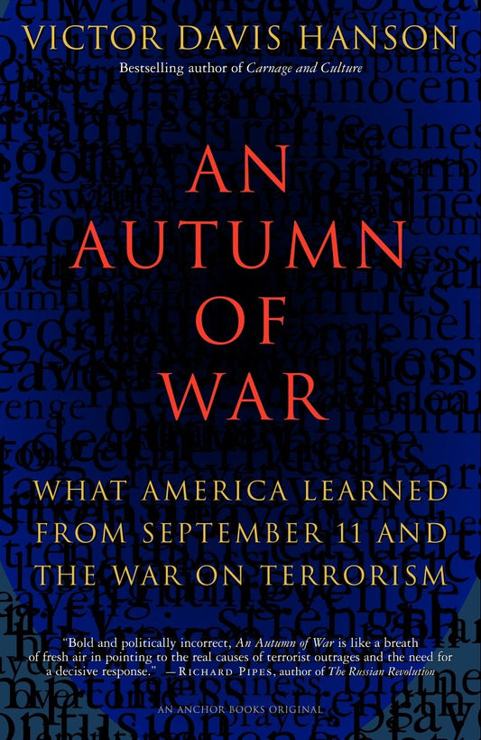 An Autumn of War - What America Learned from September 11 and the War on Terrorism