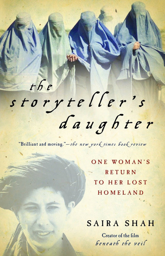 The Storyteller's Daughter - One Woman's Return to Her Lost Homeland
