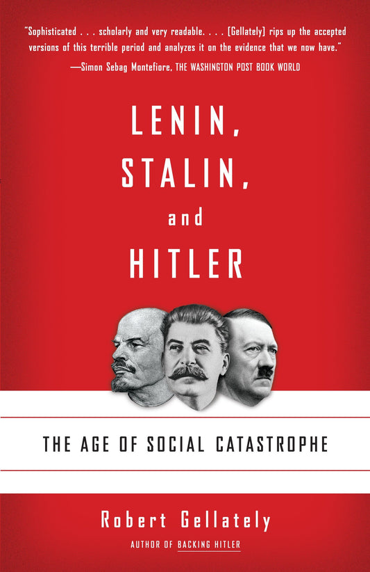 Lenin, Stalin, and Hitler - The Age of Social Catastrophe