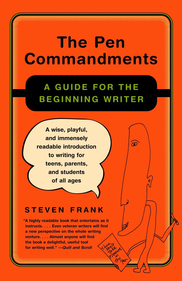 The Pen Commandments - A Guide for the Beginning Writer