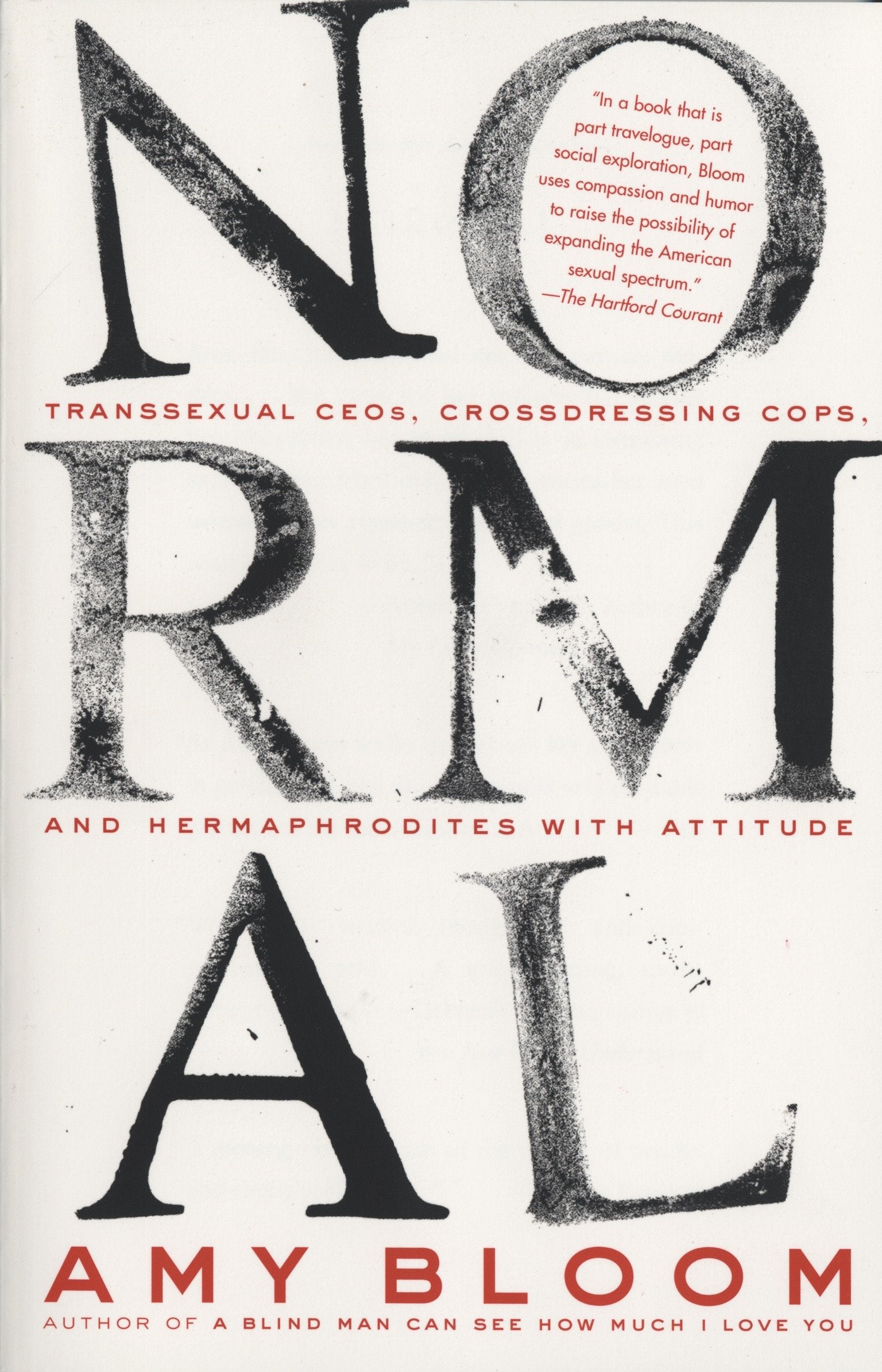 Normal - Transsexual CEOs, Crossdressing Cops, and Hermaphrodites with Attitude (Vintage Contemporaries)
