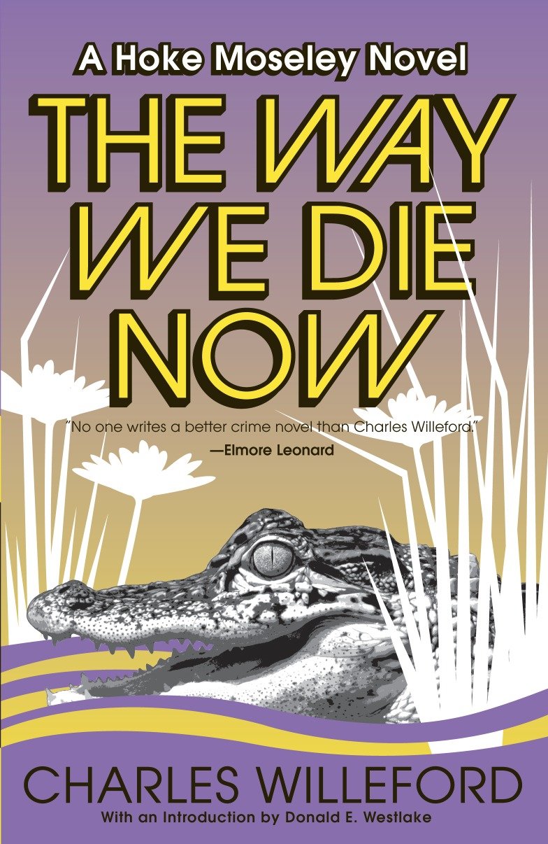 The Way We Die Now (Hoke Moseley Detective Series) (Book:4)