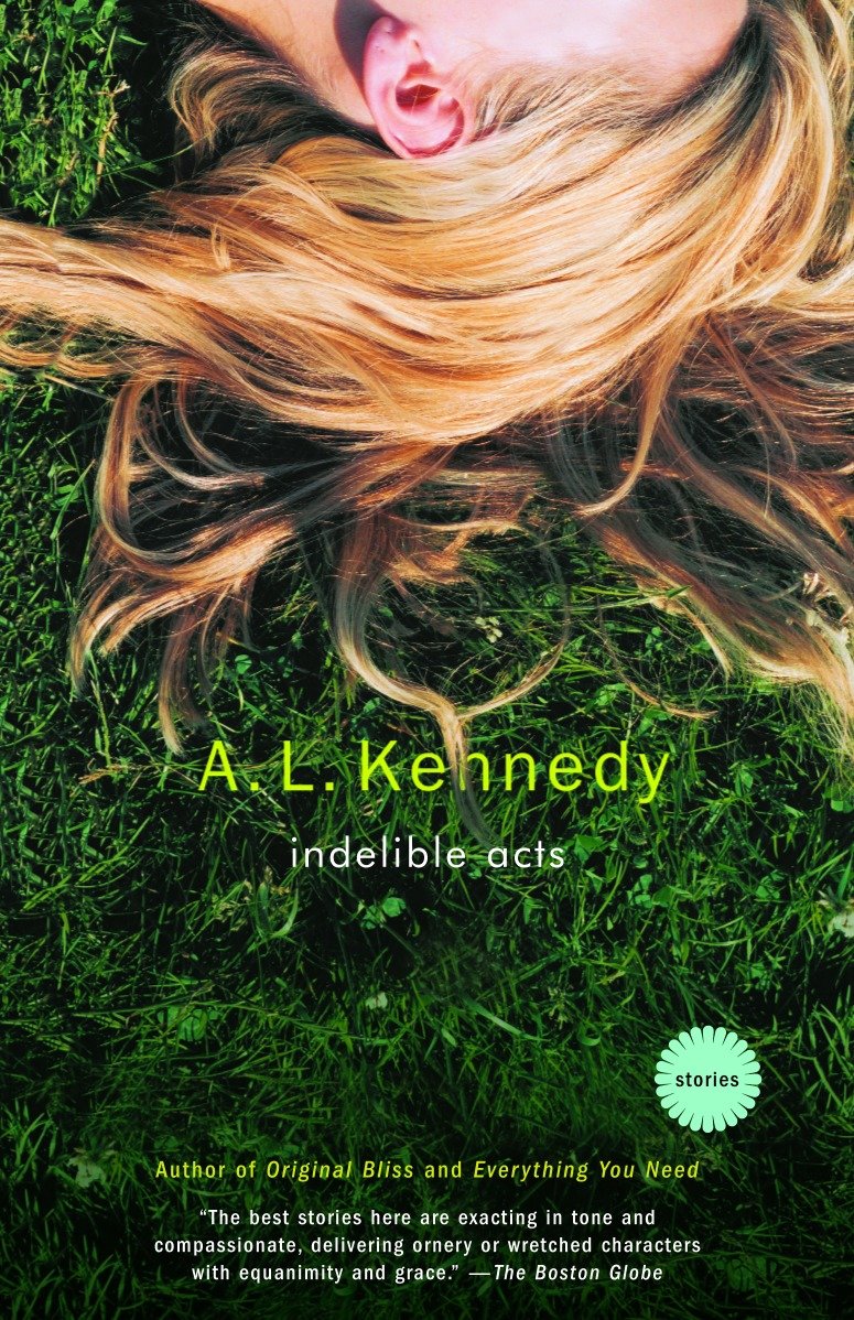 Indelible Acts - Stories (Vintage Contemporaries)