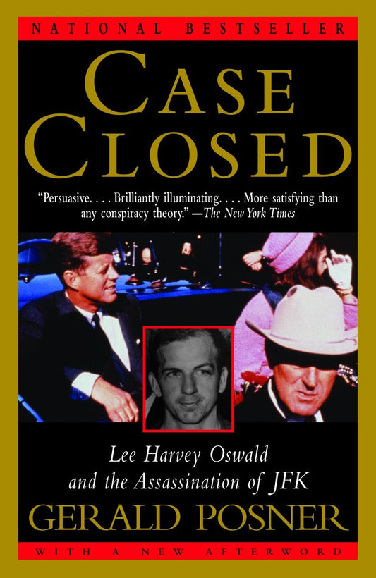 Case Closed - Lee Harvey Oswald and the Assassination of JFK