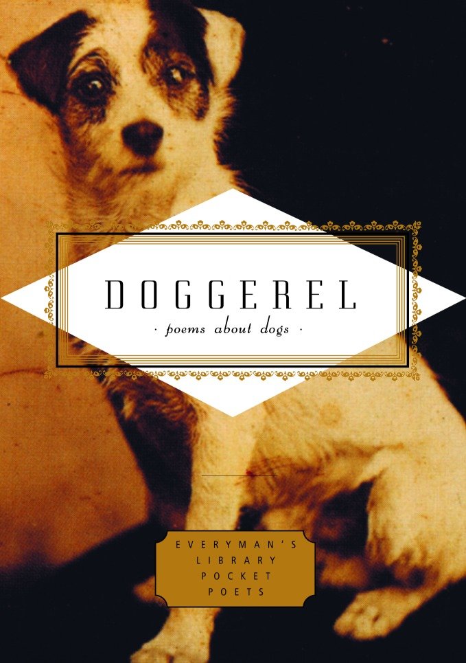Doggerel - Poems About Dogs (Everyman's Library Pocket Poets Series)