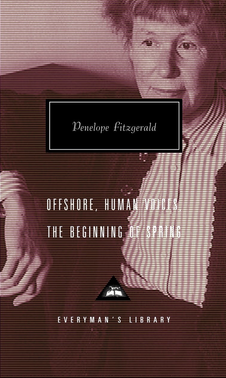 Offshore, Human Voices, The Beginning of Spring - Introduction by John Bayley (Everyman's Library Contemporary Classics Series)