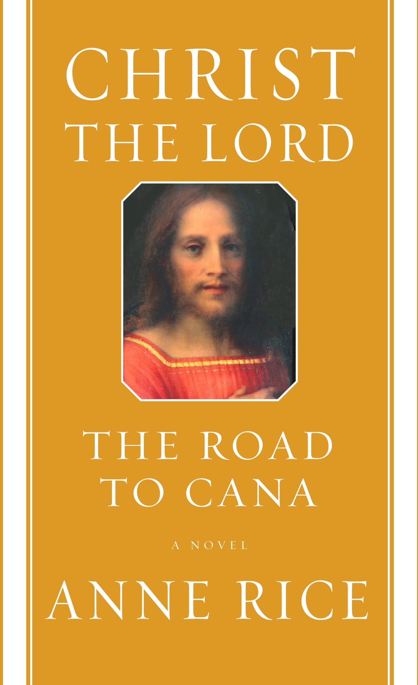 Christ the Lord: The Road to Cana - A novel (Christ the Lord) (Book:1)