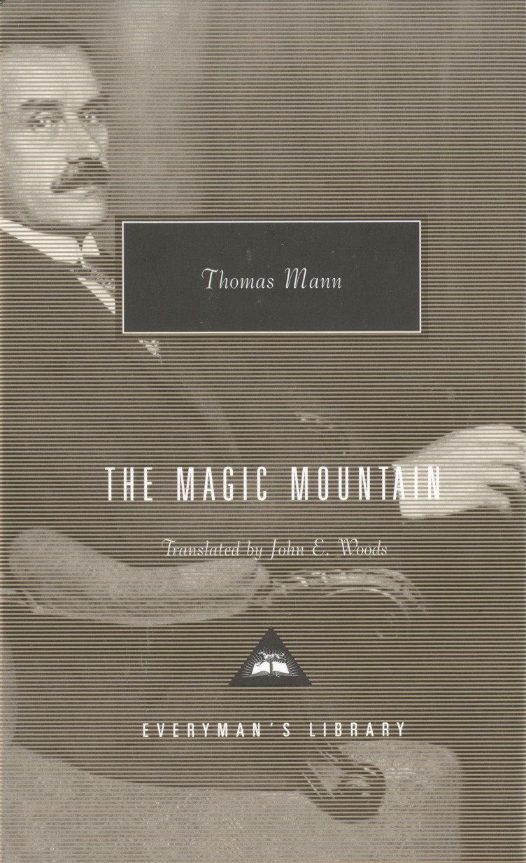 The Magic Mountain - Introduction by A. S. Byatt (Everyman's Library Contemporary Classics Series)