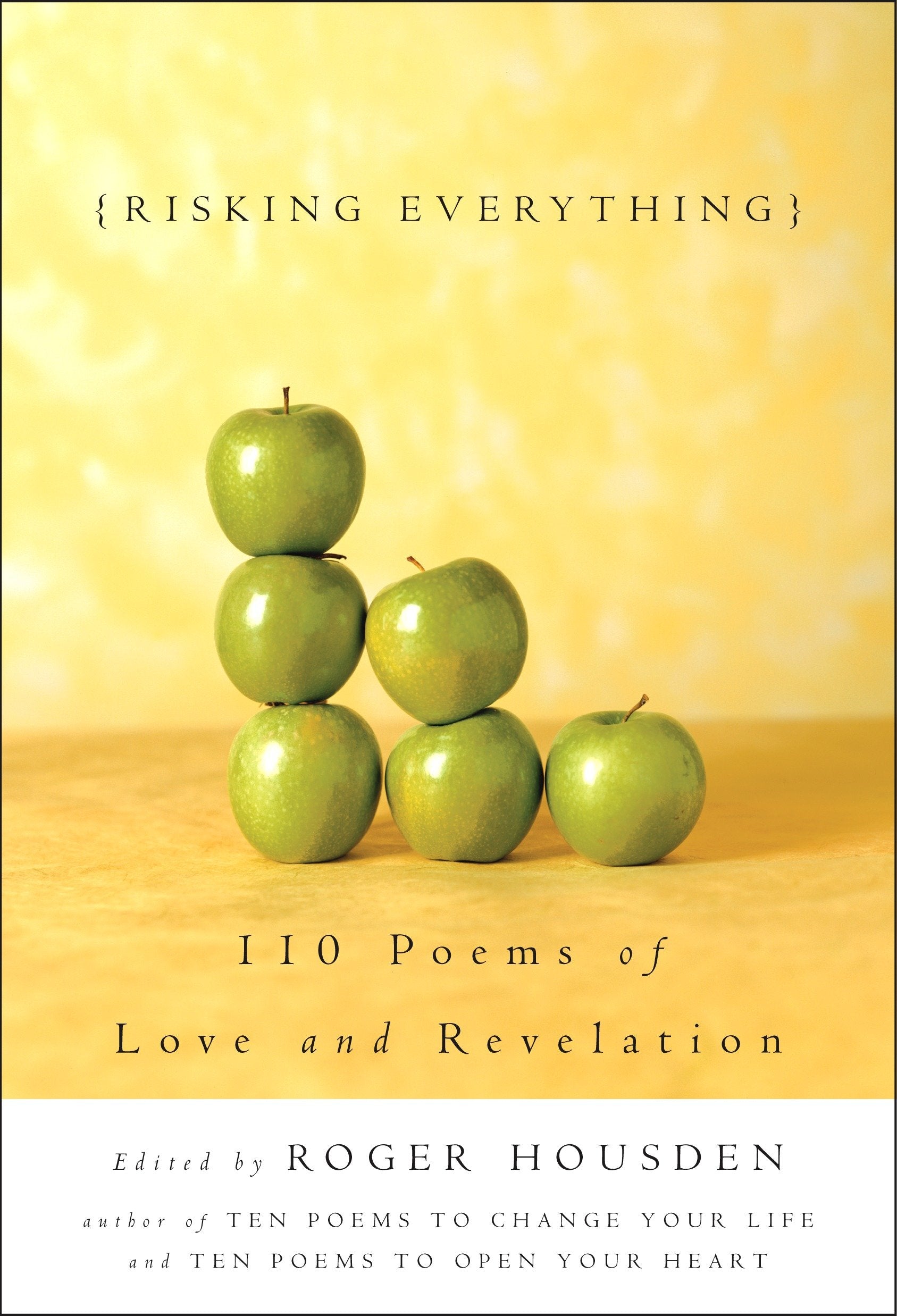 Risking Everything - 110 Poems of Love and Revelation