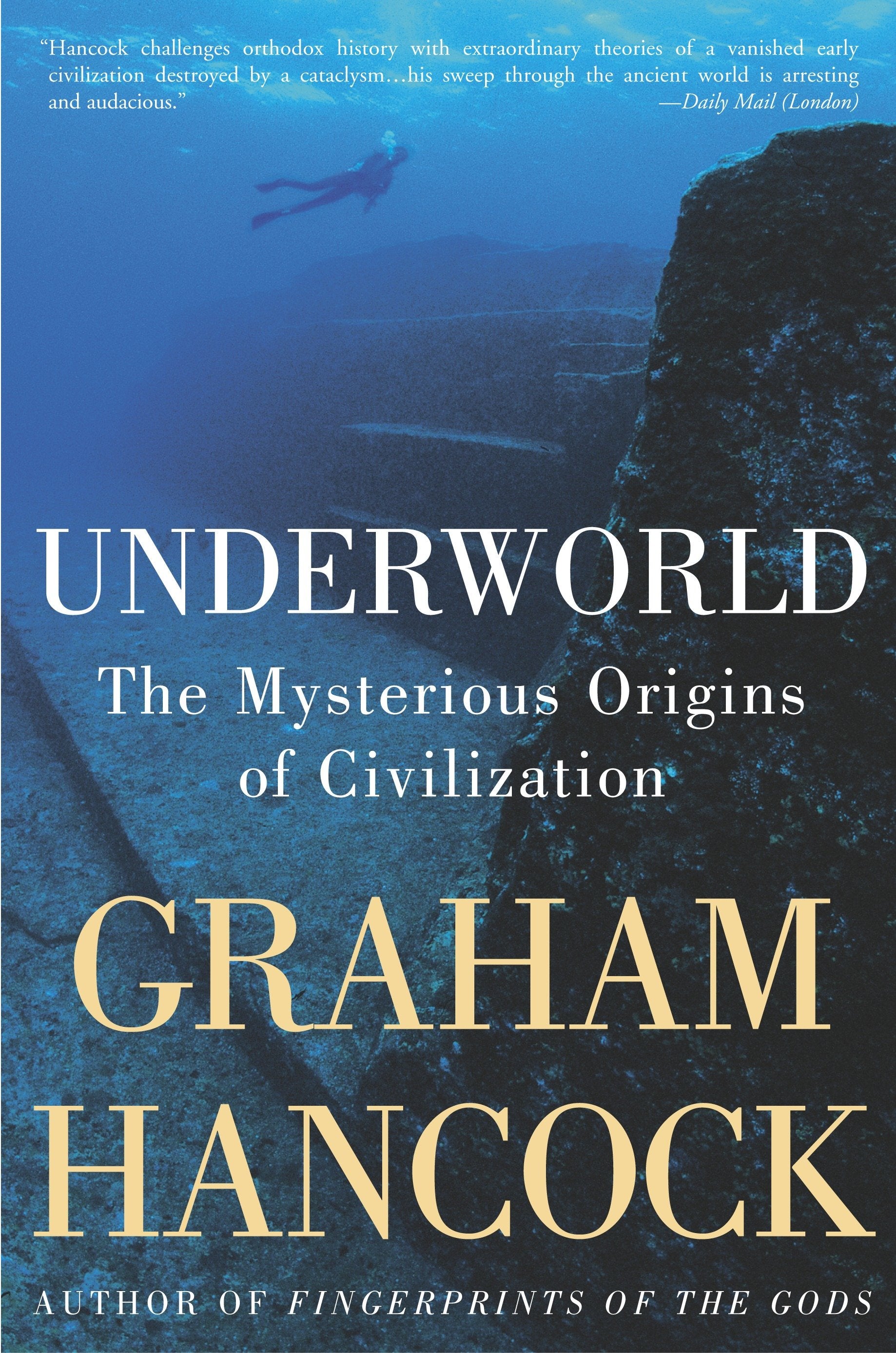 Underworld - The Mysterious Origins of Civilization