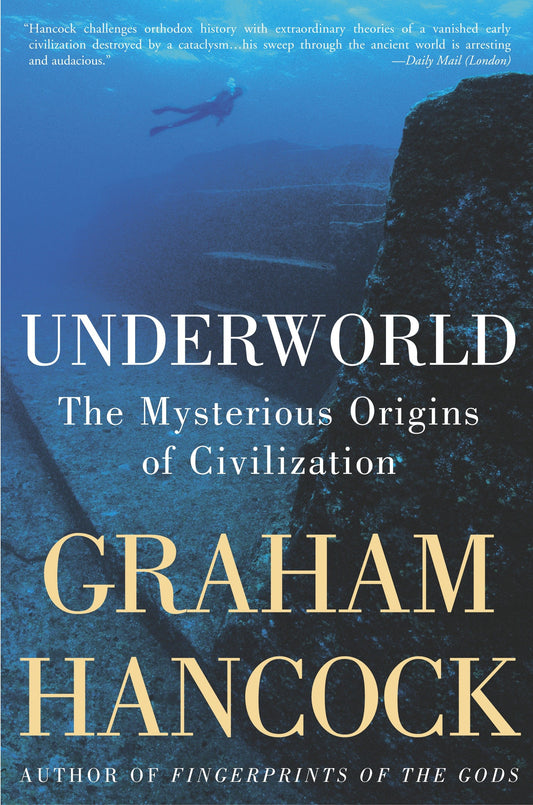 Underworld - The Mysterious Origins of Civilization