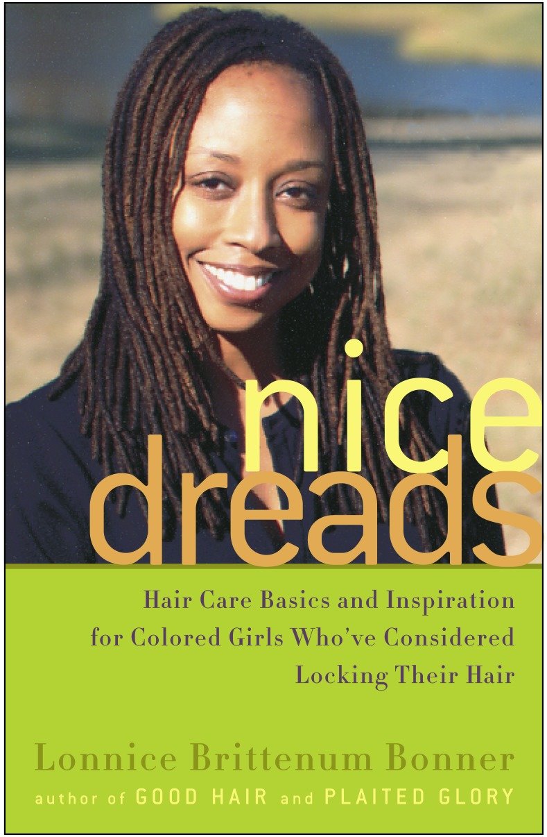 Nice Dreads - Hair Care Basics and Inspiration for Colored Girls Who've Considered Locking Their Hair