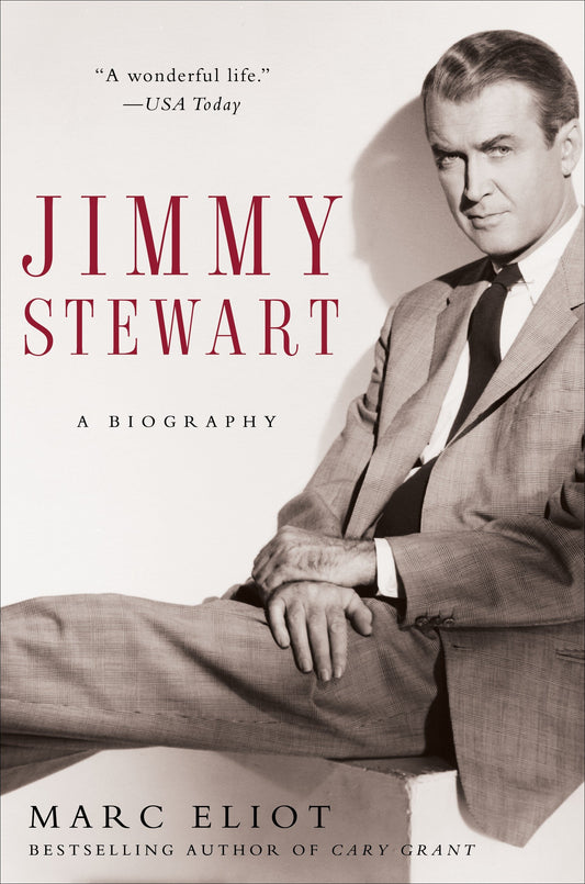 Jimmy Stewart - A Biography