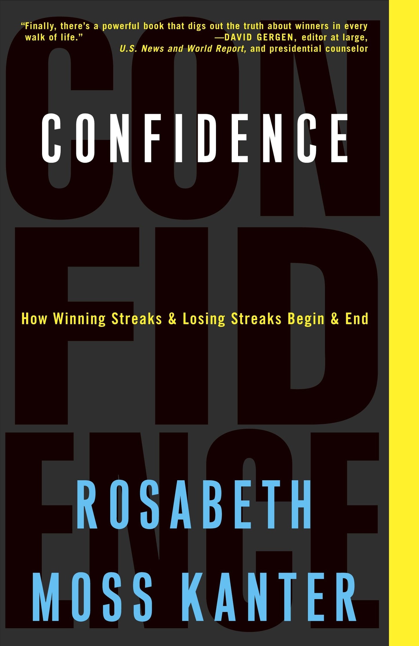 Confidence - How Winning Streaks and Losing Streaks Begin and End