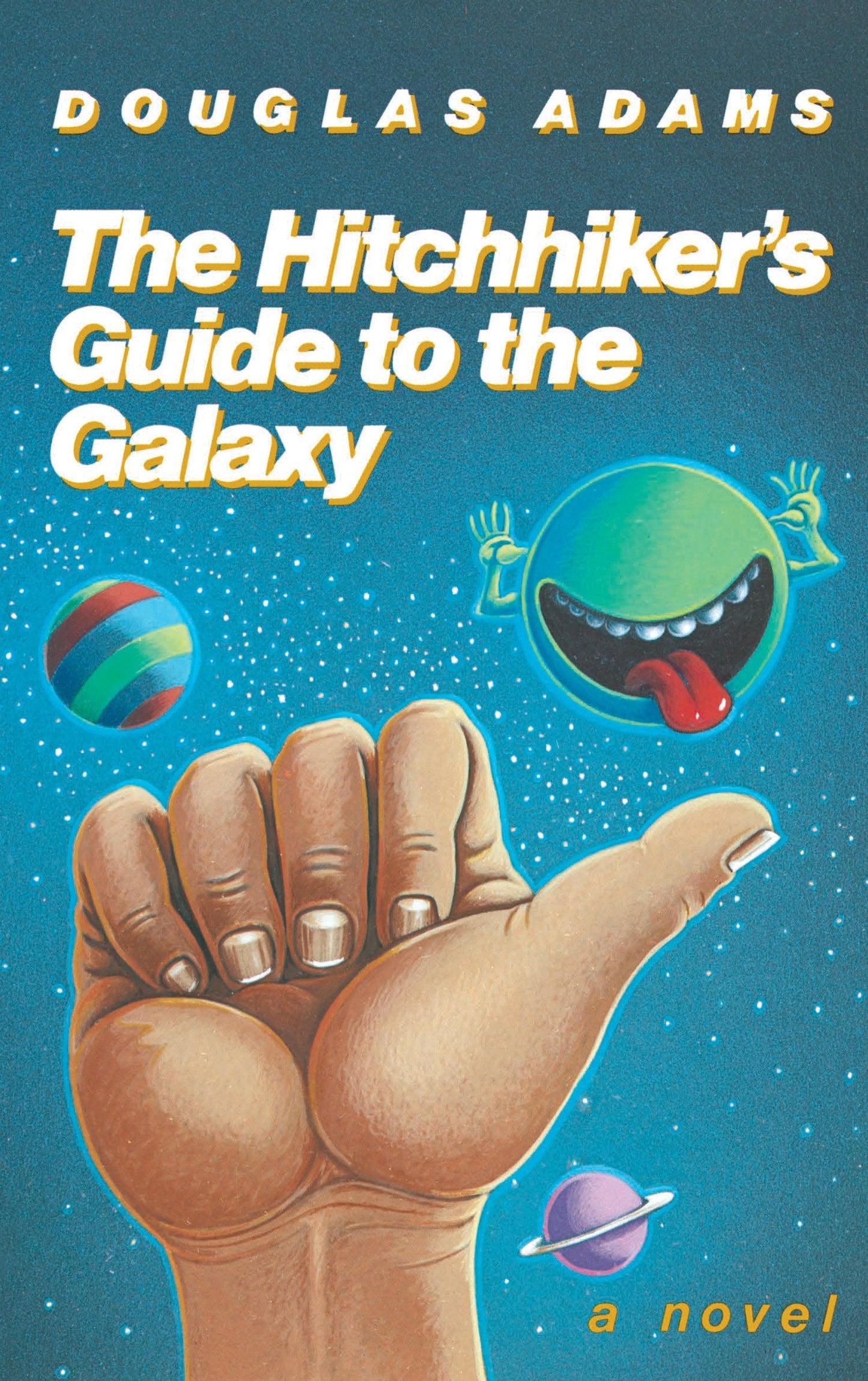 The Hitchhiker's Guide to the Galaxy 25th Anniversary Edition - A Novel (Hitchhiker's Guide to the Galaxy)
