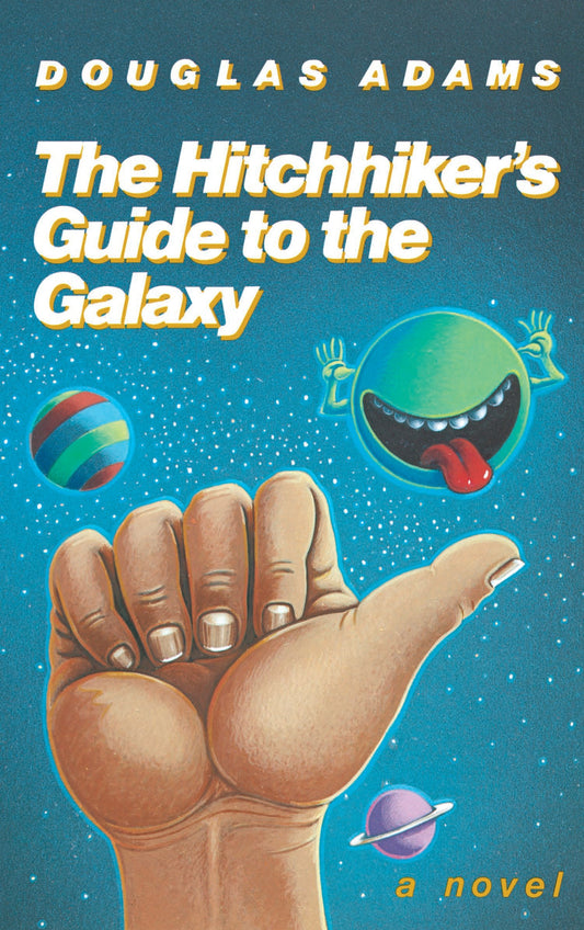 The Hitchhiker's Guide to the Galaxy 25th Anniversary Edition - A Novel (Hitchhiker's Guide to the Galaxy)
