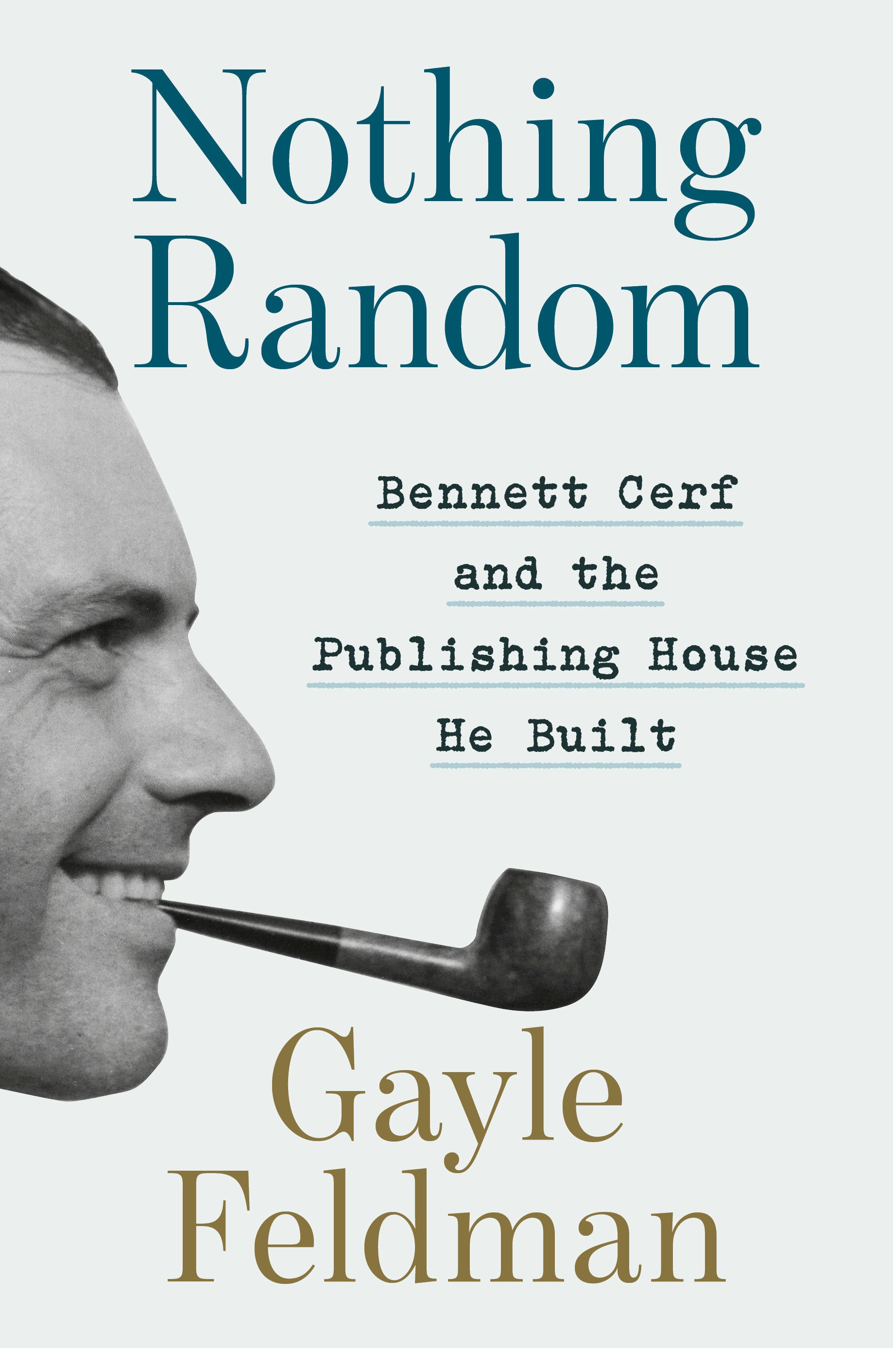 Nothing Random - Bennett Cerf and the Publishing House He Built