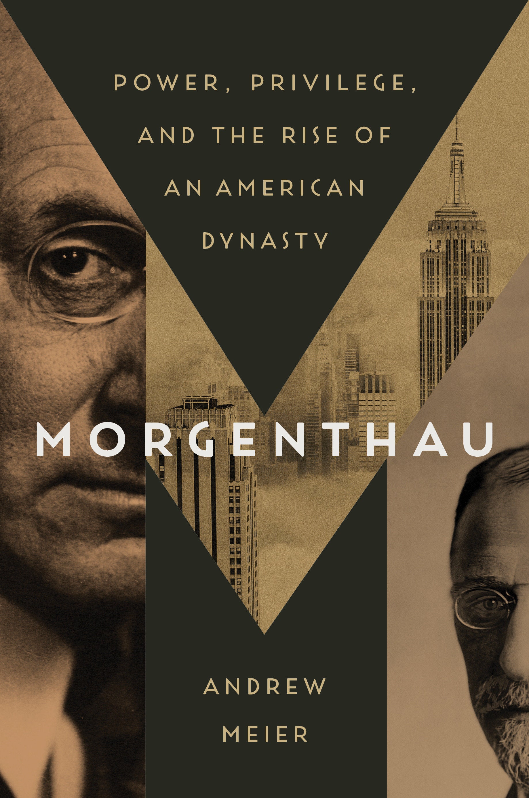 Morgenthau - Power, Privilege, and the Rise of an American Dynasty