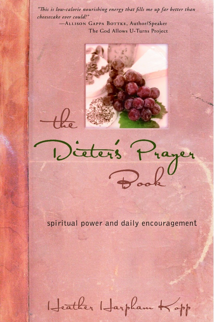 The Dieter's Prayer Book - Spiritual Power and Daily Encouragement