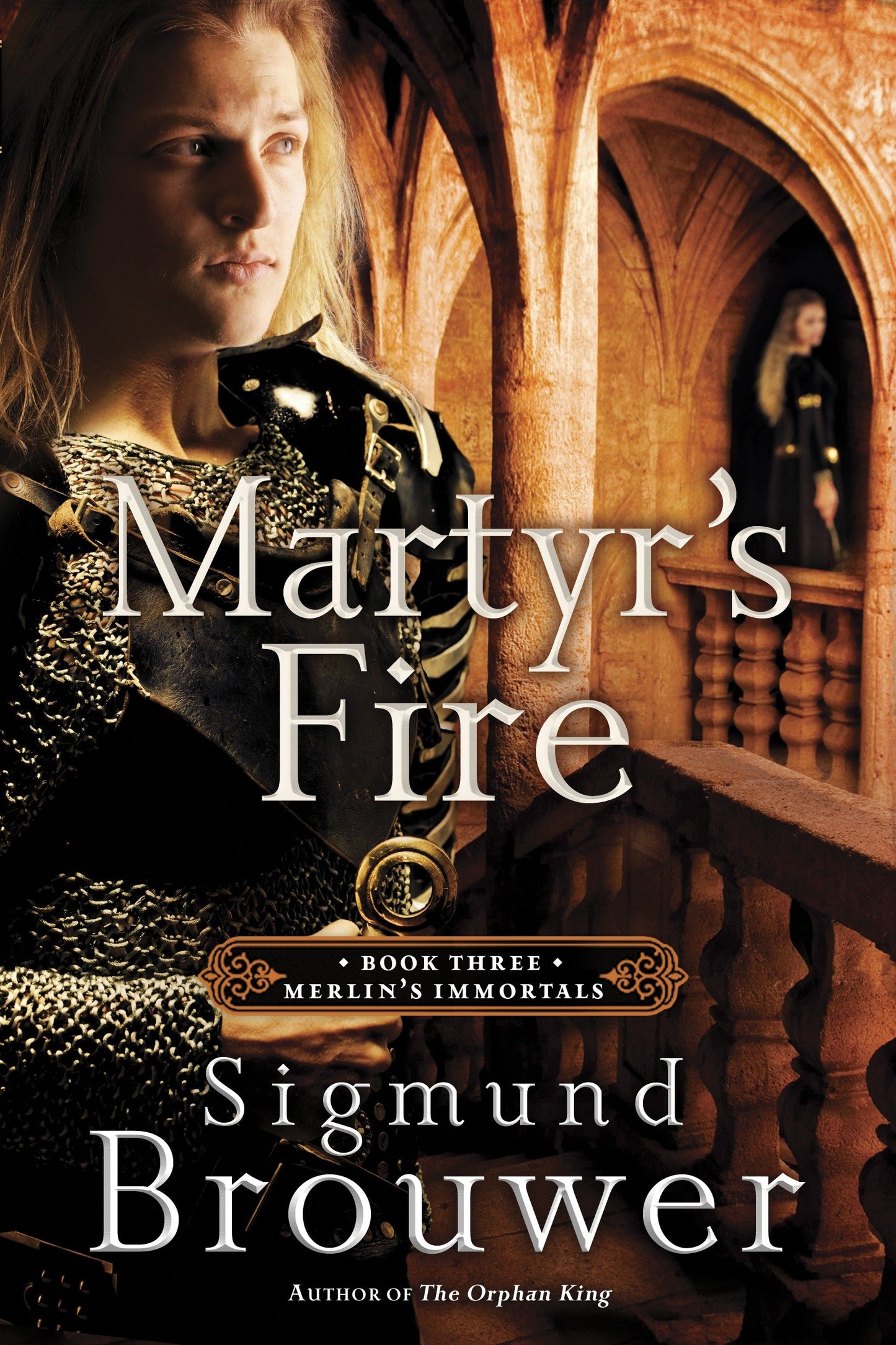 Martyr's Fire - Book 3 in the Merlin's Immortals series (Merlins Immortals Series)