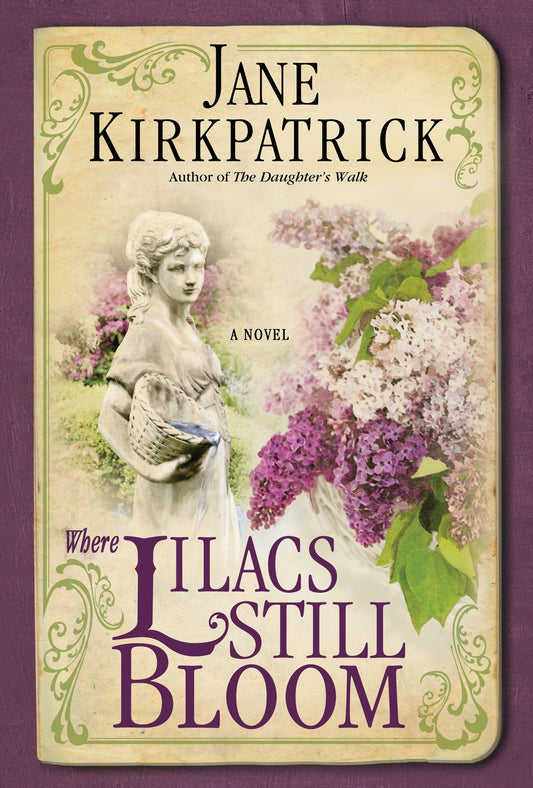 Where Lilacs Still Bloom - A Novel
