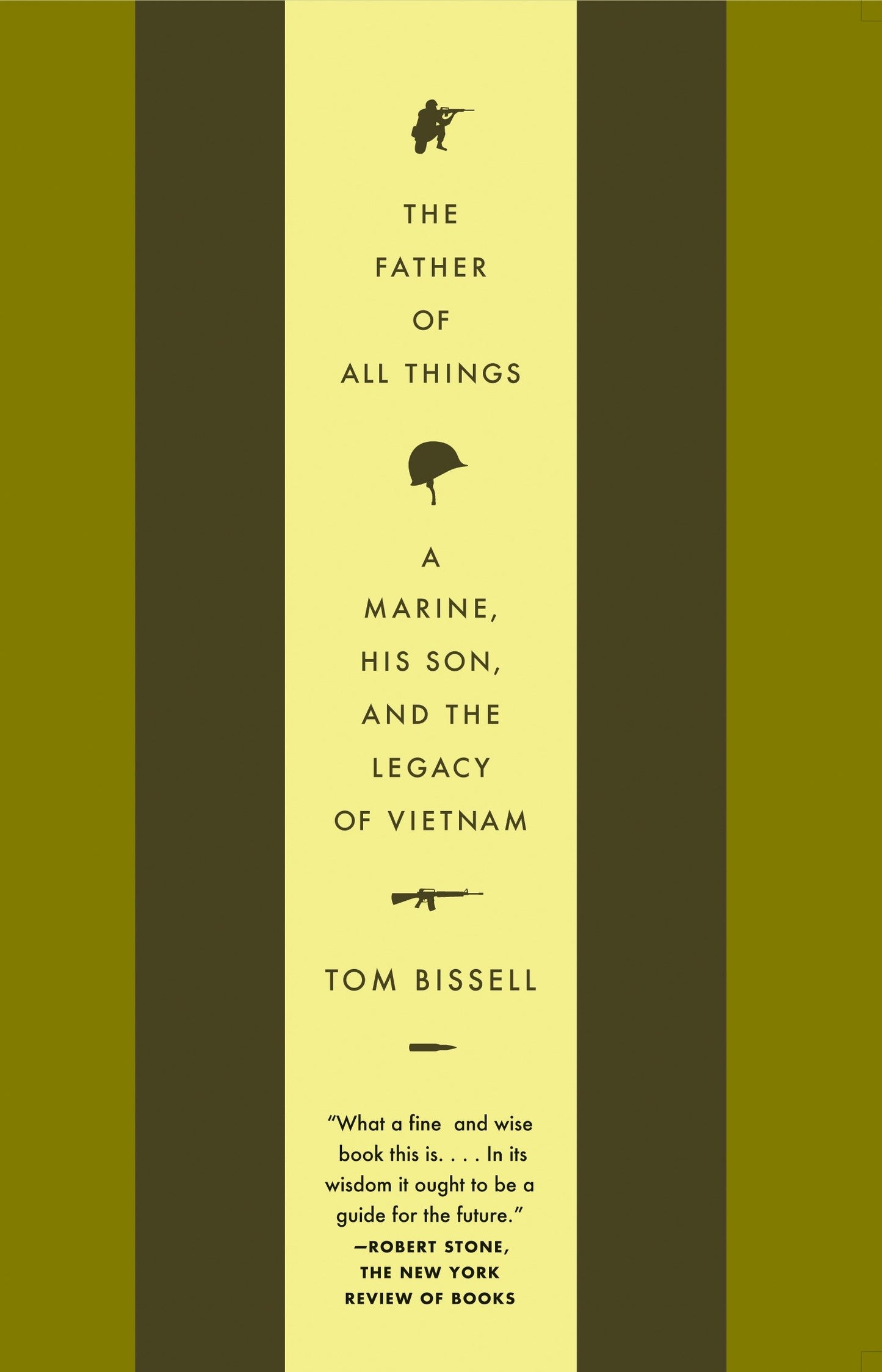 The Father of All Things - A Marine, His Son, and the Legacy of Vietnam (Vintage Departures)