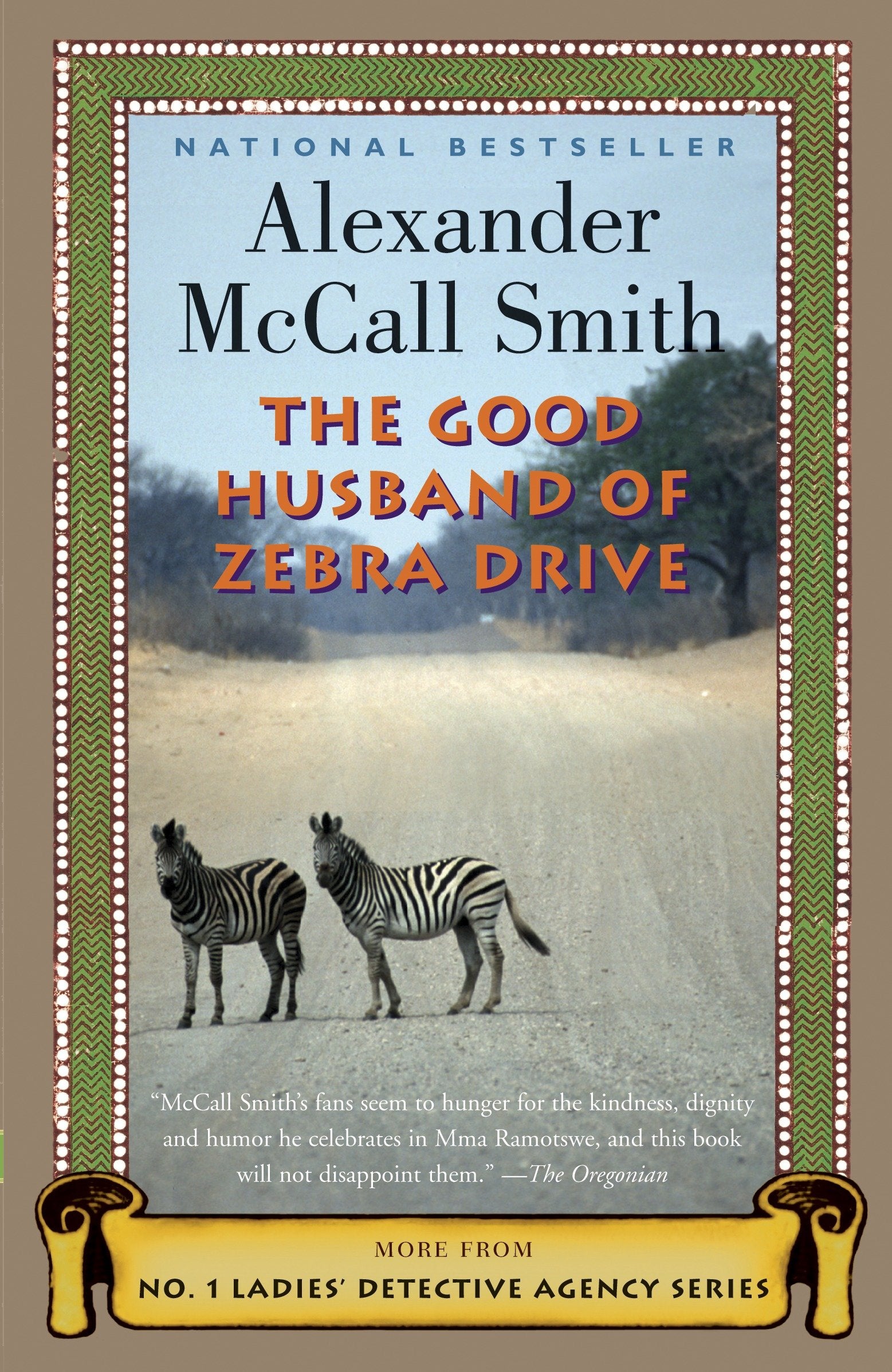 The Good Husband of Zebra Drive (No. 1 Ladies' Detective Agency Series) (Book:8)