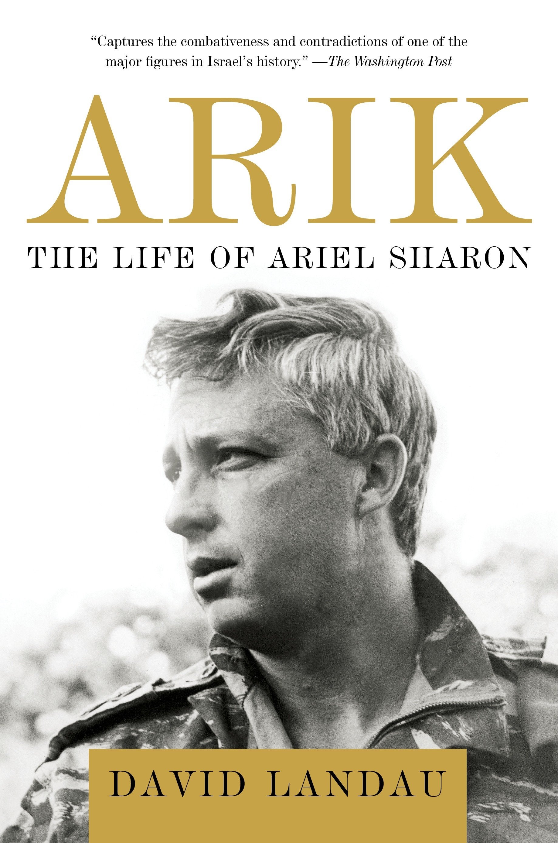 Arik - The Life of Ariel Sharon