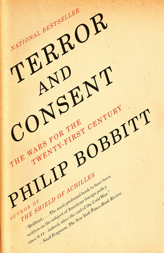 Terror and Consent - The Wars for the Twenty-first Century